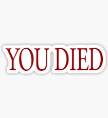 YOU DIED! Sticker