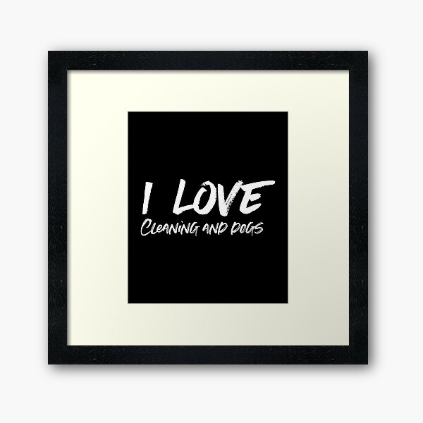 Item preview, i Love Cleaning And Dogs - housekeeping cleaner janitor funny dog lover designed and sold by Alaadin Bendali Braham.