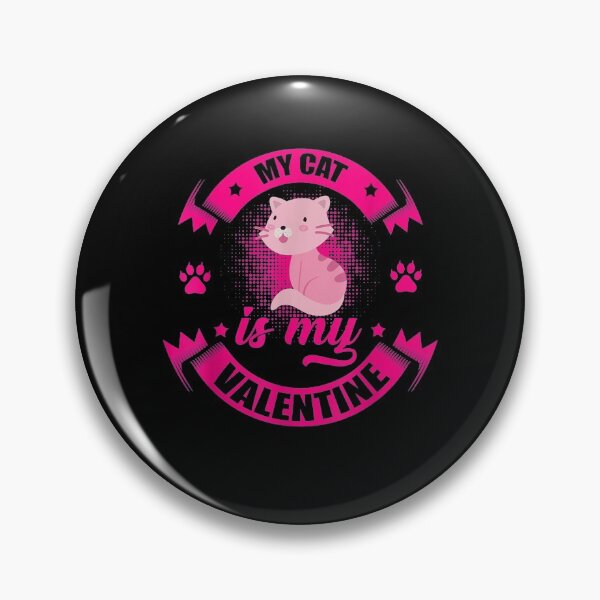 Item preview, Funny Valentine's Day Saying / My Cat Is My Valentine designed and sold by shirleyfinley.