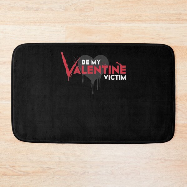 Item preview, Be My Valentine Victim Date Funny True Crime Dark Art designed and sold by shirleyfinley.