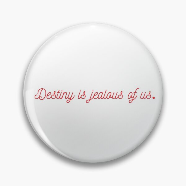 Item preview, Destiny is jealous of us (red) designed and sold by AlexiaArts.