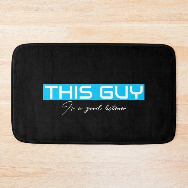 Item preview, THIS GUY Is a good listener designed and sold by ilovetshirts87.