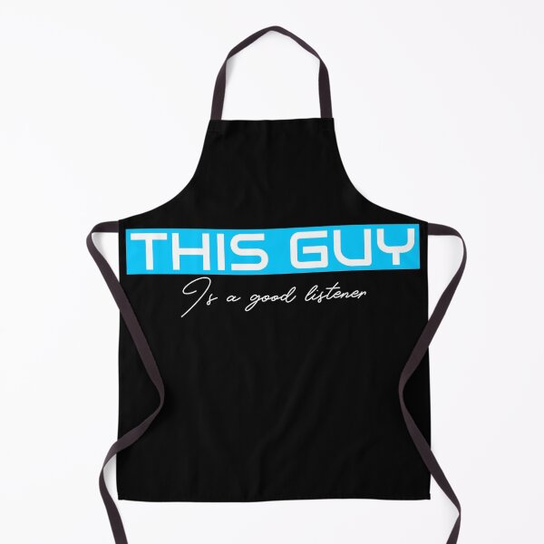 Item preview, THIS GUY Is a good listener designed and sold by ilovetshirts87.