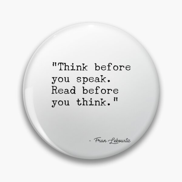 Item preview, Fran Lebowitz — Think before you speak. Read before you think. designed and sold by avit1.