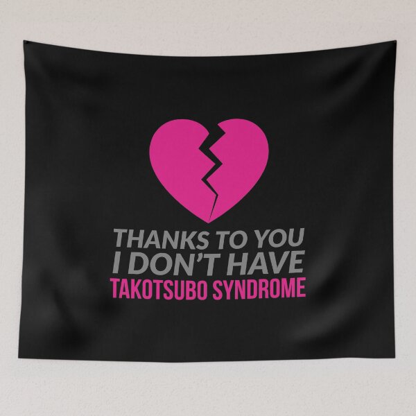 Item preview, thanks to you, i don’t have takotsubo syndrome designed and sold by doctors-apparel.