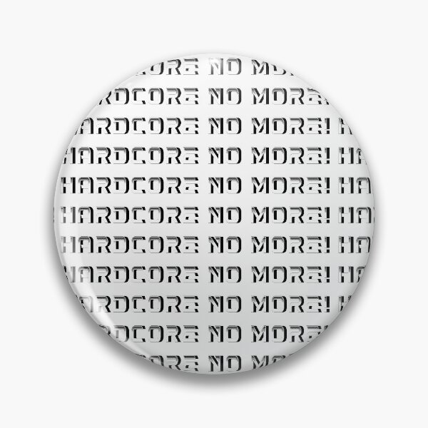 Item preview, Hardcore no more! designed and sold by marienyl666.