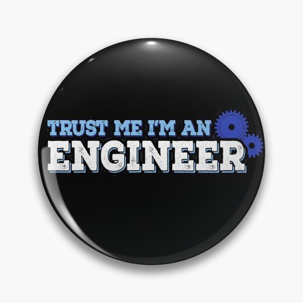 Item preview, Trust me I'm an engineer designed and sold by Hyper-Field.