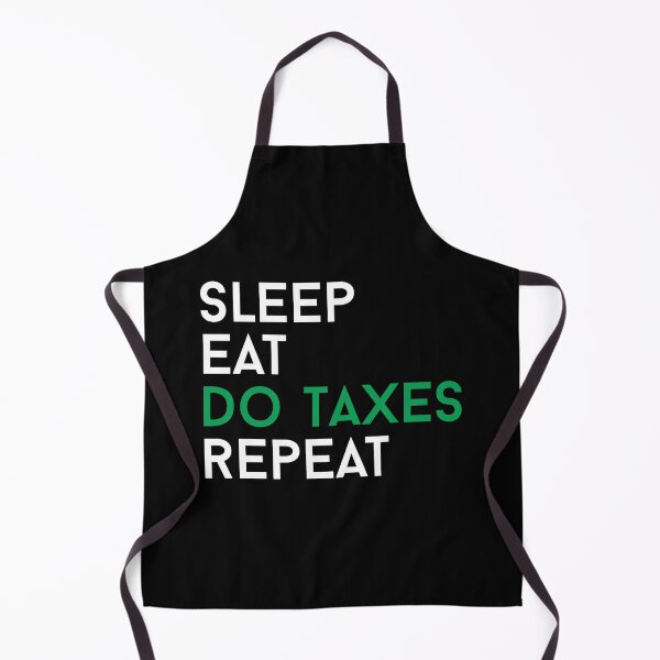 Item preview, Sleep Eat Do Taxes Repeat - Funny Accountant Auditor designed and sold by Alaadin Bendali Braham.