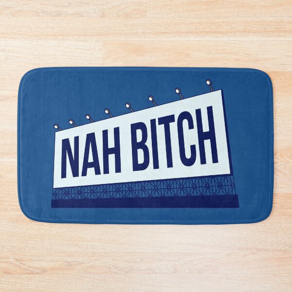 Item preview, Nah Bitch On A Huge Billboard designed and sold by ClickForMore.