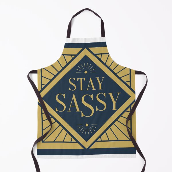 Item preview, Stay Sassy designed and sold by vishal100ni.