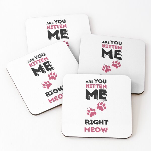 Item preview, Are you kitten me right meow Collection, personalized gift for men and women designed and sold by Myartbeyours.