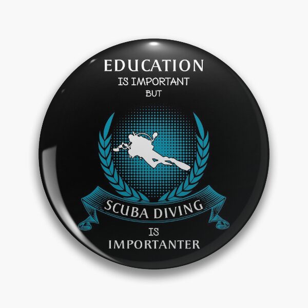Item preview, Education is Important but Scuba Diving Is Importanter  designed and sold by xtocky.