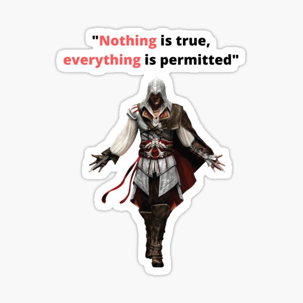 Nichts ist wahr, alles ist erlaubt Sticker