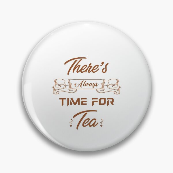 Item preview, There's always time for tea designed and sold by KetoLove.