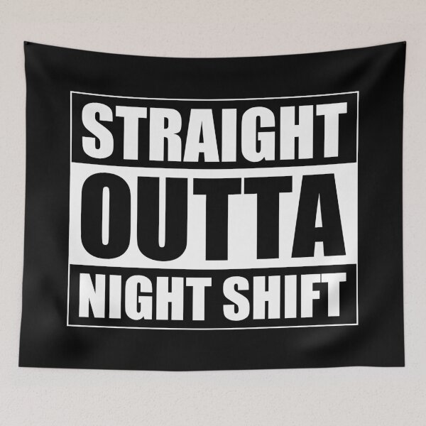 Item preview, Straight Outta Night Shift Funny Doctors Nurses Frontline Workers Quote designed and sold by henrymencia.