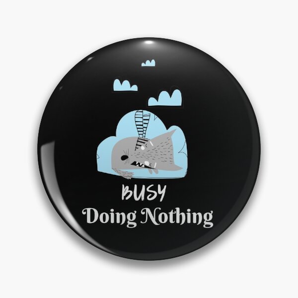 Item preview, Busy Doing Nothing T-shirt designed and sold by 98 LIFE  STORE.