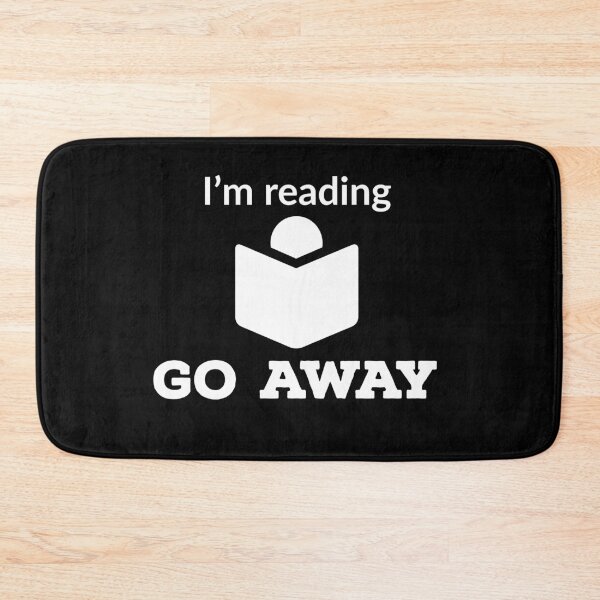 Item preview, I'm reading go away designed and sold by Gingatoo.