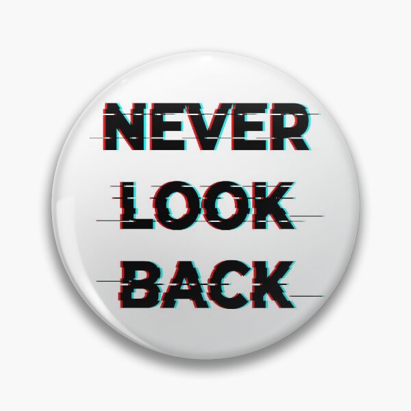 Item preview, Glitch Design of "Never Look Back" designed and sold by MHabeeb.
