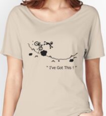 Cycling Crash, Mountain Bike " I've Got This ! " Cartoon Women's Relaxed Fit T-Shirt