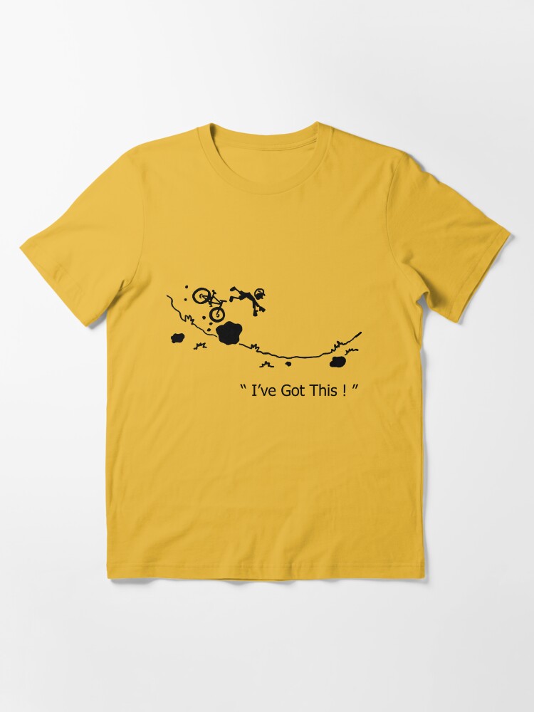 Alternate view of Cycling Crash, Mountain Bike " I've Got This ! " Cartoon Essential T-Shirt