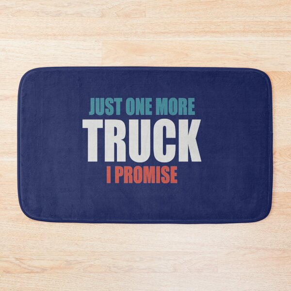 Item preview, Ford Just One More Truck I Promise Truck designed and sold by 2020Printwork.