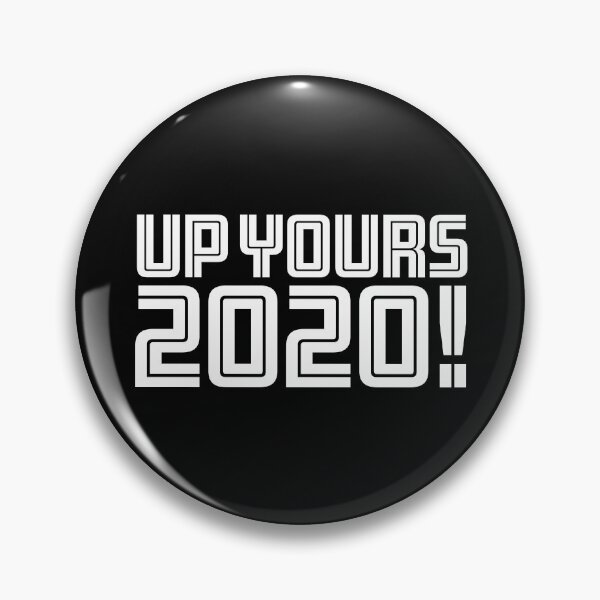 Item preview, Up Yours 2020! What an awful year. designed and sold by Viva-la-Tees.