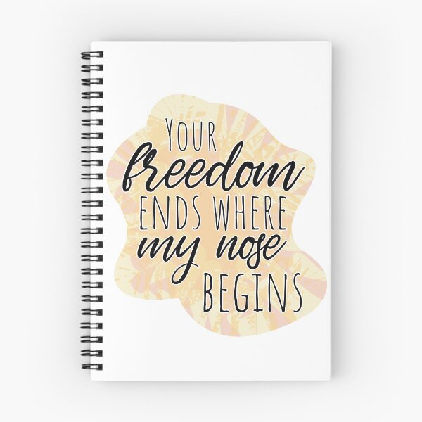 Item preview, Your Freedom Ends Where My Nose Begins - Colorful Text Quote designed and sold by TheMajesticGoat.