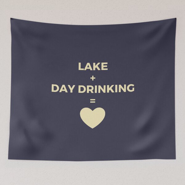 Item preview, Lake + Day Drinking = Love designed and sold by FishWorldwide.