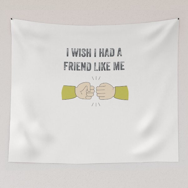 Item preview, I WISH I HAD A FRIEND LIKE ME designed and sold by 30-Merch.