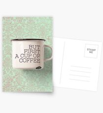 But first a cup of coffee ... Postcards