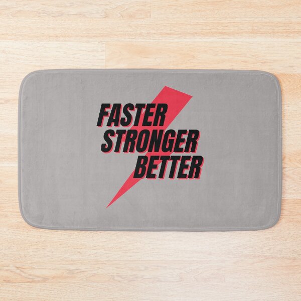 Item preview, Faster Stronger and Better designed and sold by ChilledTaho.