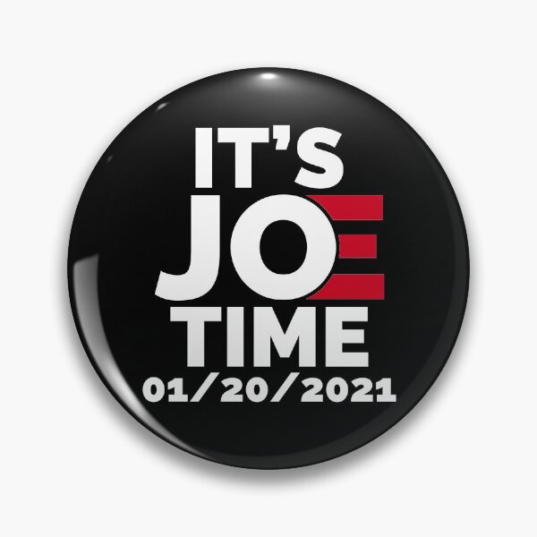 Item preview, IT'S JOE TIME, INAUGURATION DAY BIDEN HARRIS PRESIDENT designed and sold by TheFirstOne.