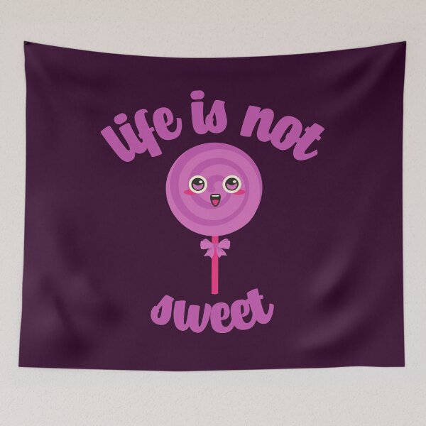 Item preview, life is not sweet Kawaii candy designed and sold by KawaiiPark.