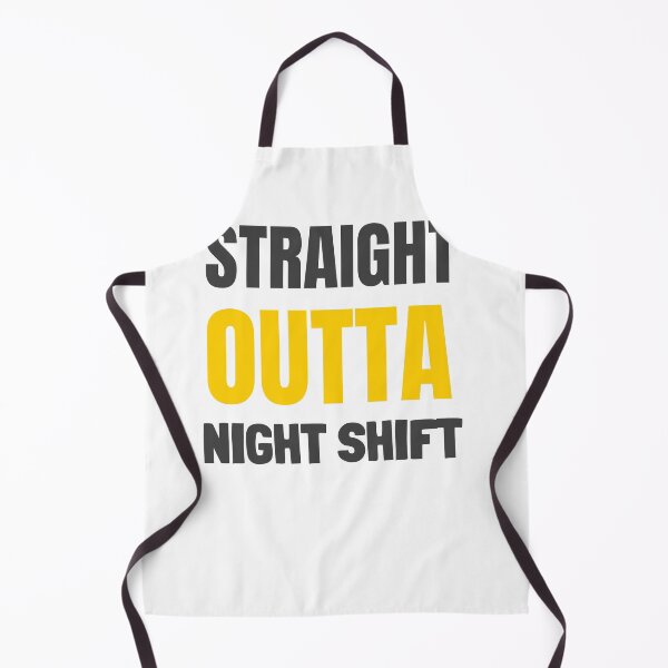 Item preview, STRAIGHT OUTTA NIGHT SHIFT designed and sold by 30-Merch.