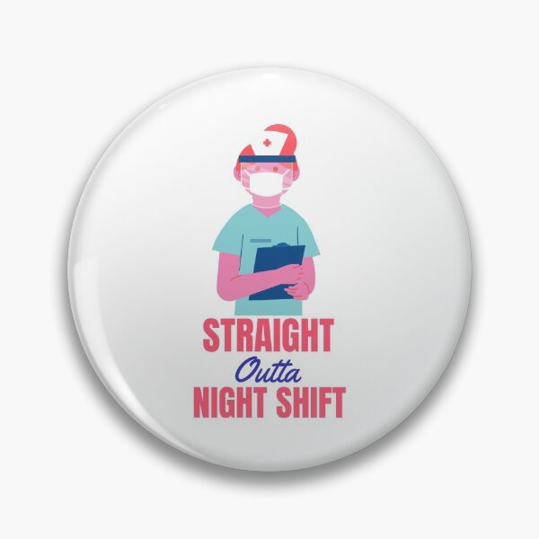 Item preview, STRAIGHT OUTTA NIGHT SHIFT designed and sold by 30-Merch.