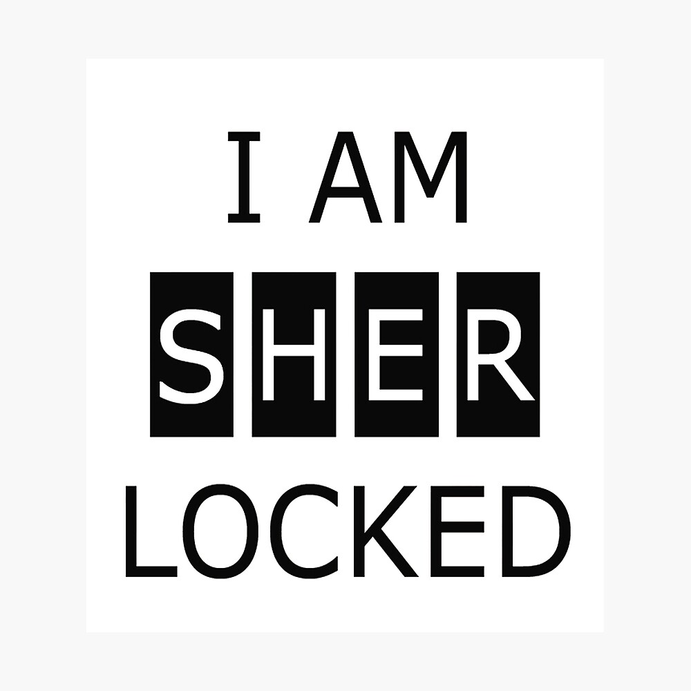 I Am Sherlocked Poster By Confangeeks Redbubble