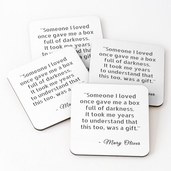 Item preview, Mary Oliver — 'Someone I loved once gave me a box full of darkness. It took me years to understand that this too, was a gift.' designed and sold by avit1.