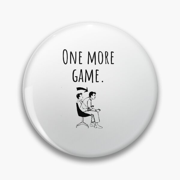 Item preview, One More Game Mode  designed and sold by RareLoot19.