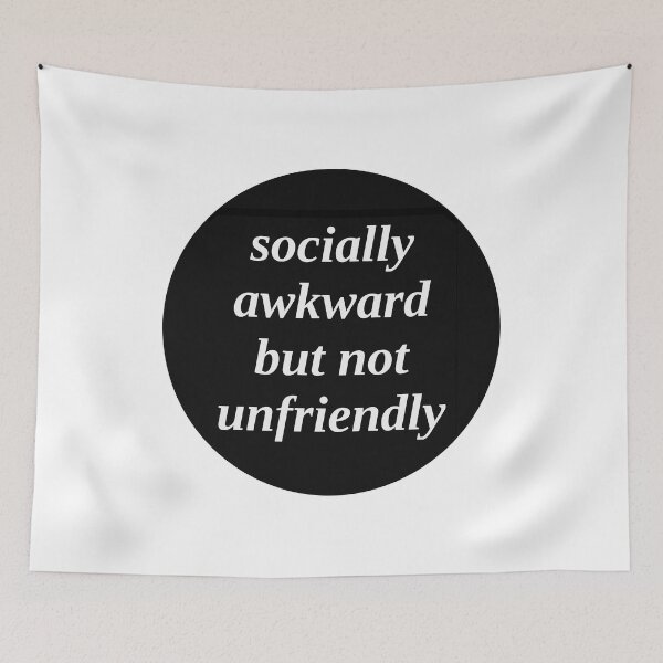 Item preview, socially awkward but not unfriendly 2 designed and sold by Jack Cox.