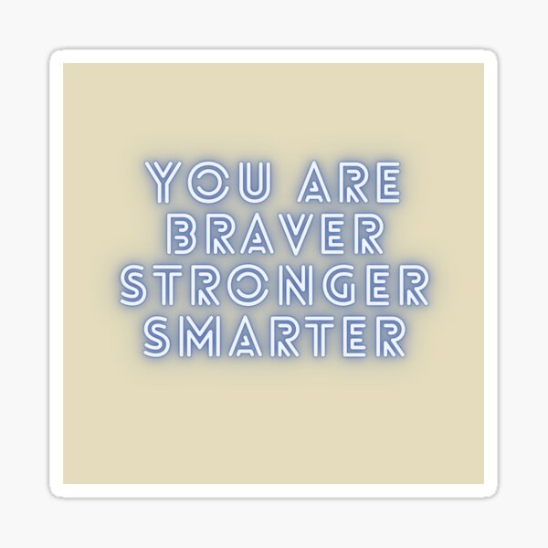 You Are Smart Stickers Redbubble