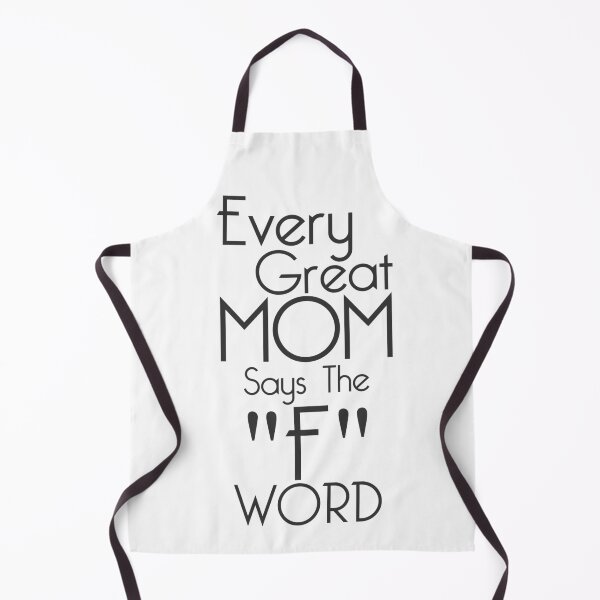 Item preview, Every Great Mom Says The F Word designed and sold by overstyle.