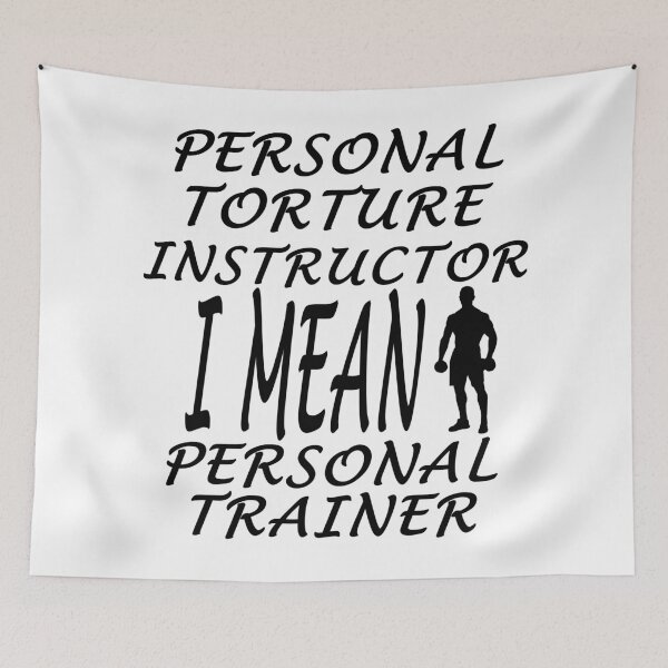 Item preview, Personal Torture Instructor I Mean Personal Trainer designed and sold by SAIDDIA.