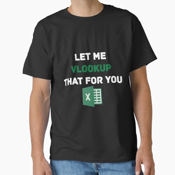 Item preview, Let me VLOOKUP that for you designed and sold by AnalystCave.