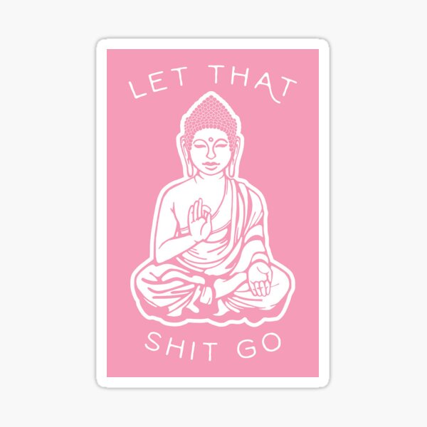 Lass die Scheiße los Sticker