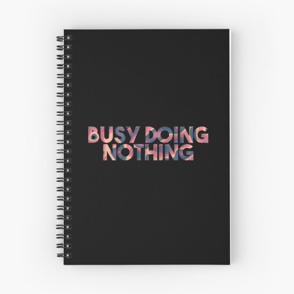 Item preview, Busy Doing Nothing designed and sold by EGIT.