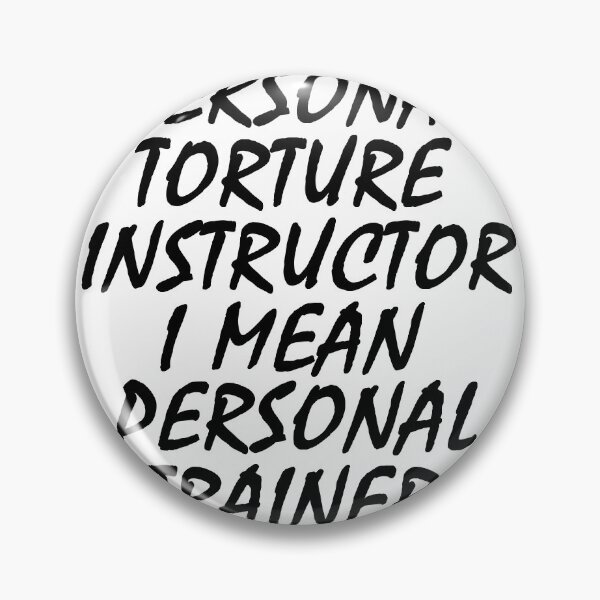Item preview, Personal Torture Instructor I Mean Personal Trainer designed and sold by SAIDDIA.
