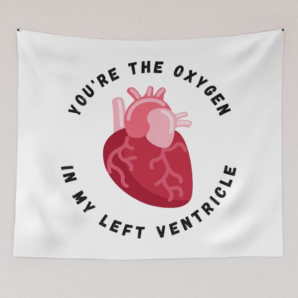Item preview, Valentine's Day Heart You're the Oxygen in My Left Ventricle designed and sold by Nathalie Aynié.