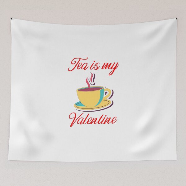 Item preview, Tea is my valentine. designed and sold by shaakir.