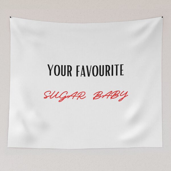 Item preview, Your Favourite Sugar Baby designed and sold by Levet.