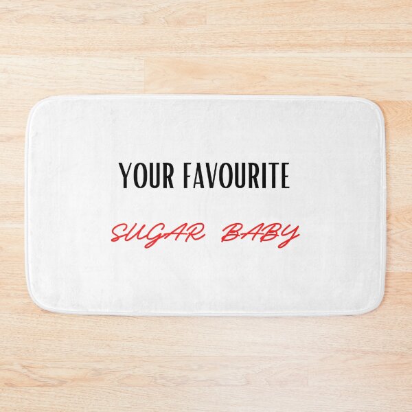 Item preview, Your Favourite Sugar Baby designed and sold by Levet.